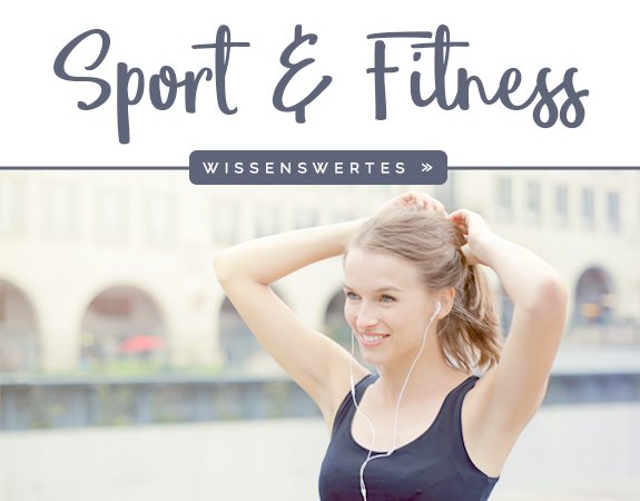 Sport & Fitness Wissenswertes